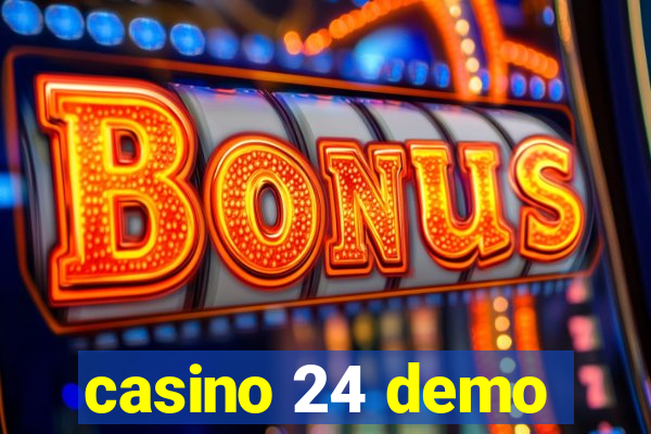 casino 24 demo