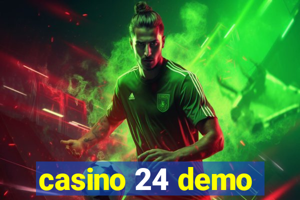 casino 24 demo