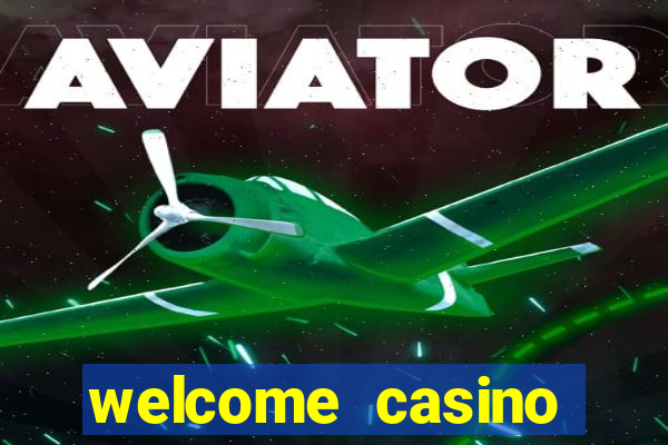 welcome casino bonus no deposit