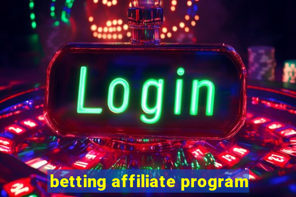 betting affiliate program