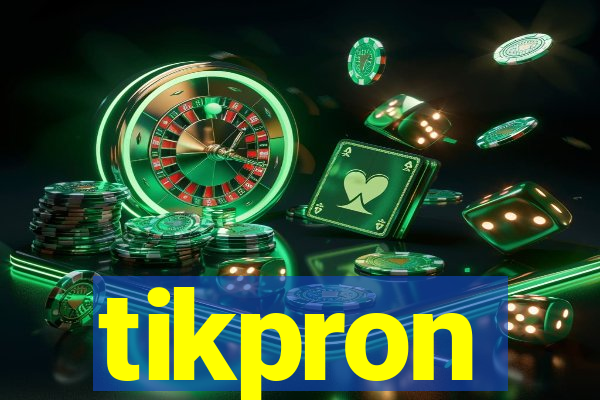 tikpron