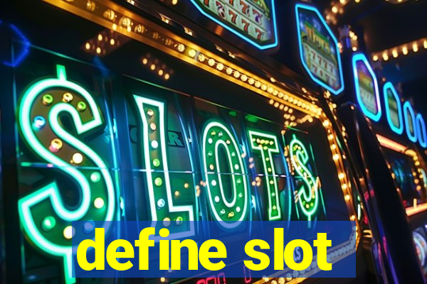 define slot