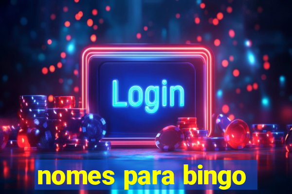 nomes para bingo