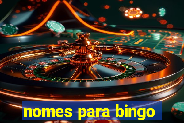 nomes para bingo