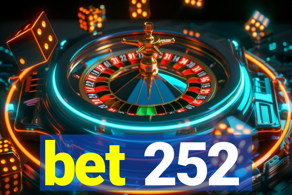 bet 252