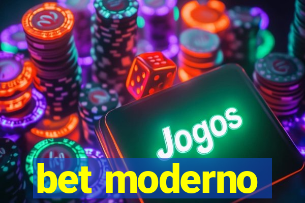 bet moderno