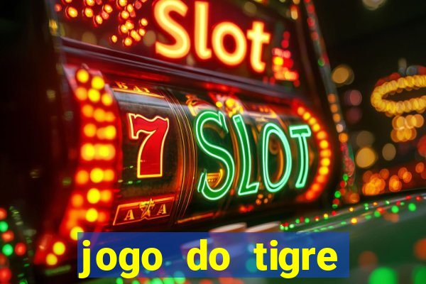 jogo do tigre ganhar bonus