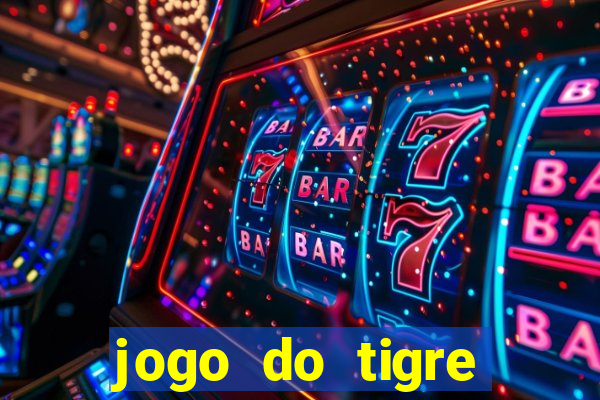 jogo do tigre ganhar bonus