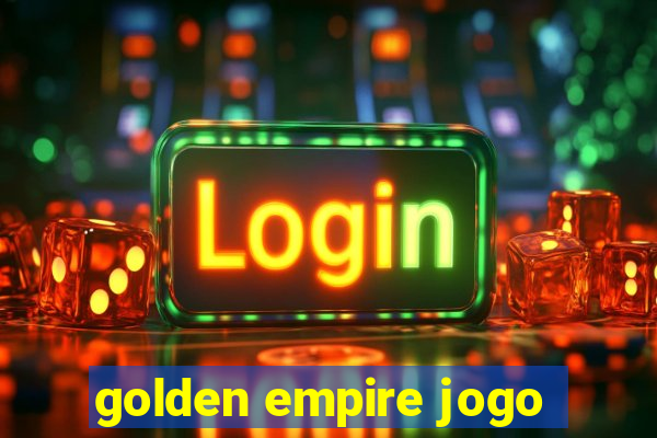 golden empire jogo