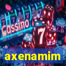 axenamim