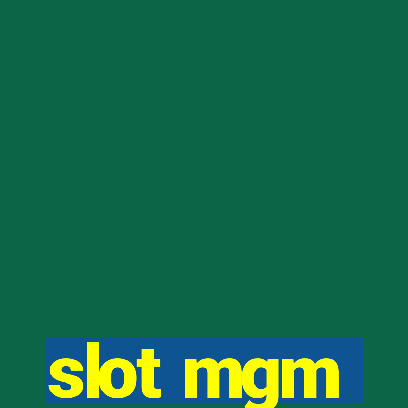 slot mgm