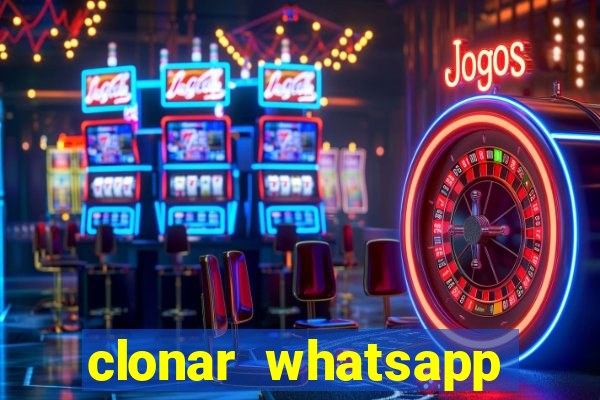 clonar whatsapp pelo email