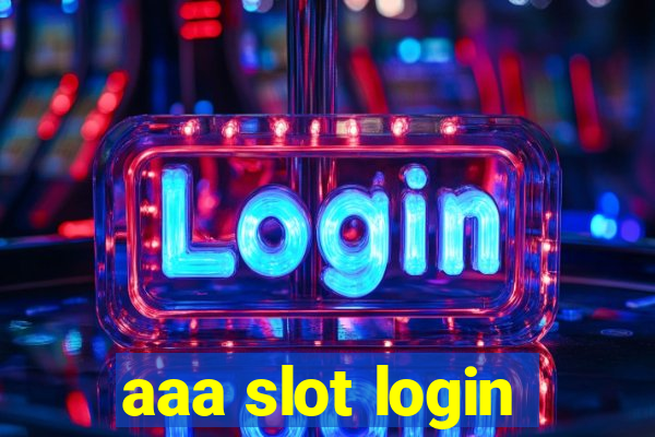 aaa slot login