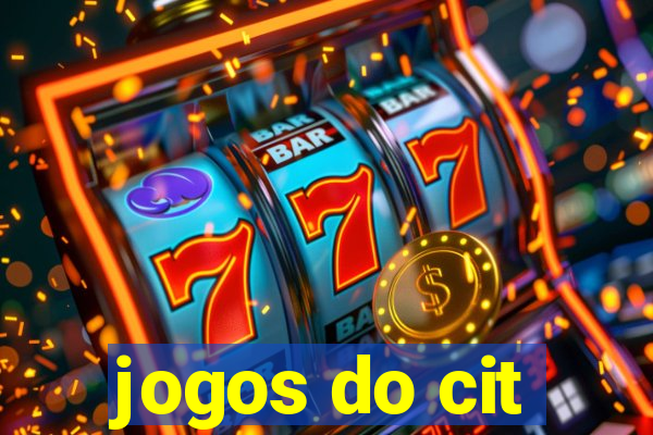 jogos do cit