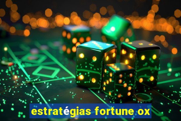 estratégias fortune ox