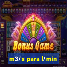 m3/s para l/min