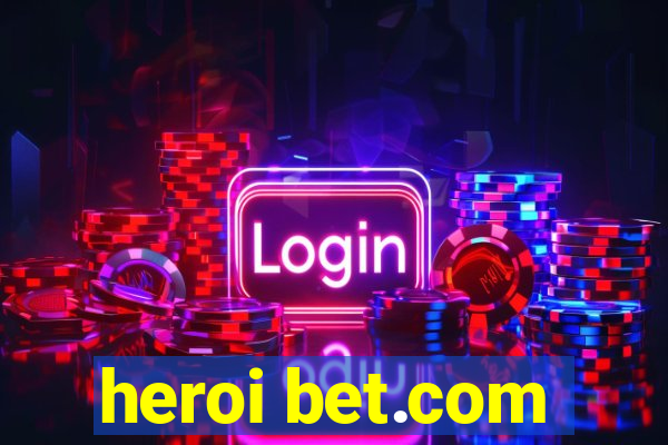 heroi bet.com