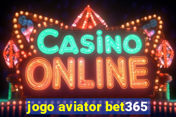 jogo aviator bet365