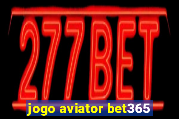 jogo aviator bet365