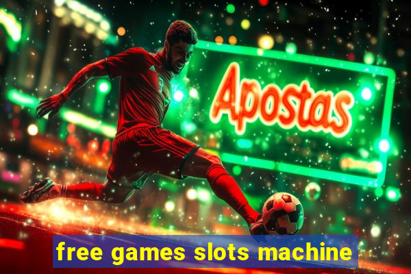 free games slots machine