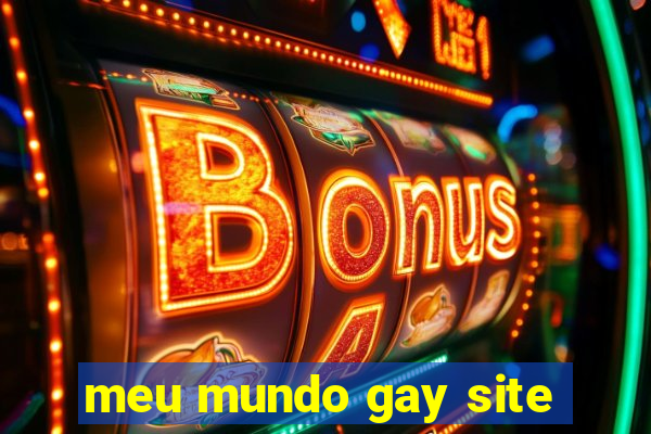 meu mundo gay site