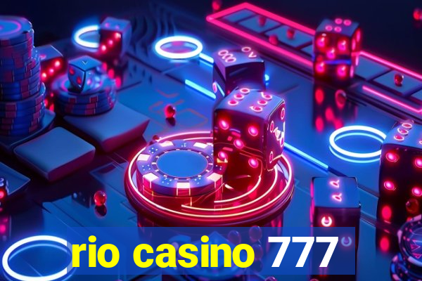 rio casino 777