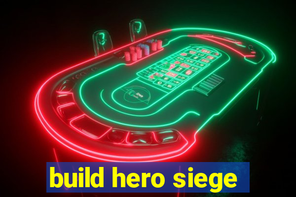 build hero siege