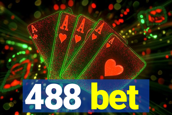 488 bet