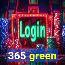 365 green