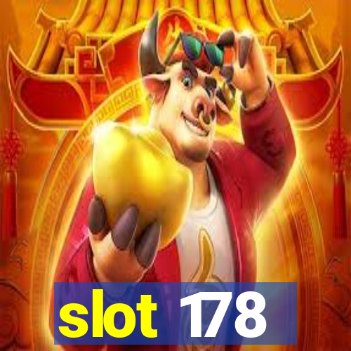 slot 178