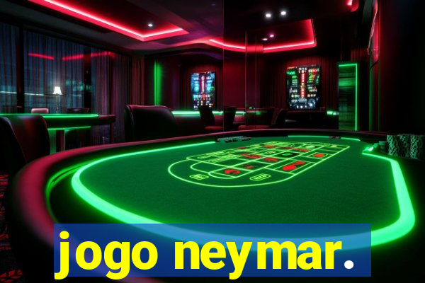 jogo neymar.