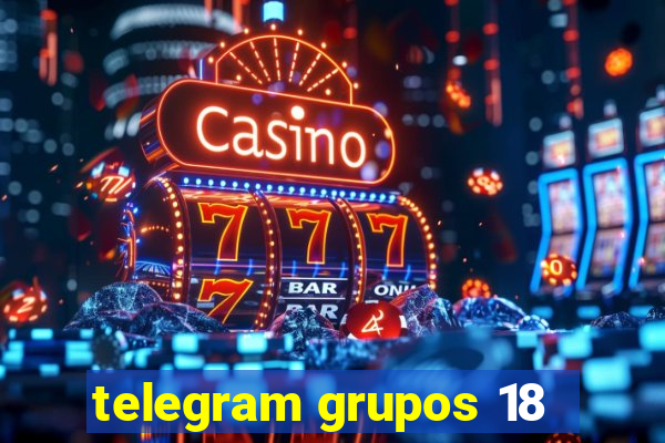 telegram grupos 18