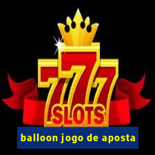 balloon jogo de aposta