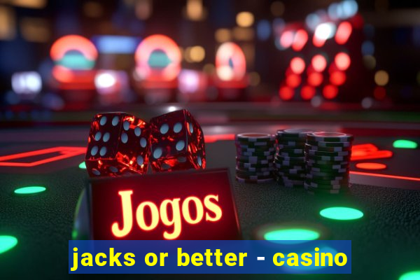 jacks or better - casino