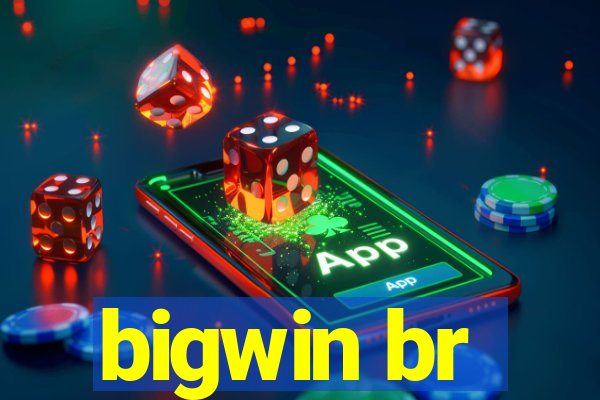 bigwin br