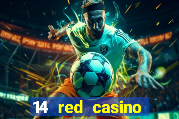 14 red casino bonus ohne einzahlung