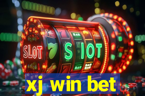 xj win bet