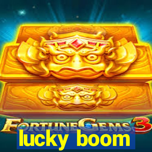 lucky boom