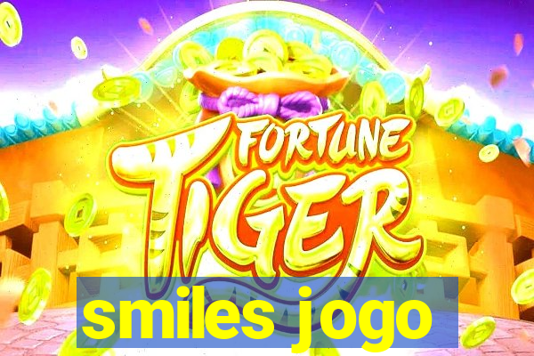 smiles jogo