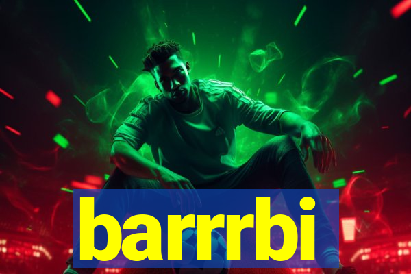 barrrbi