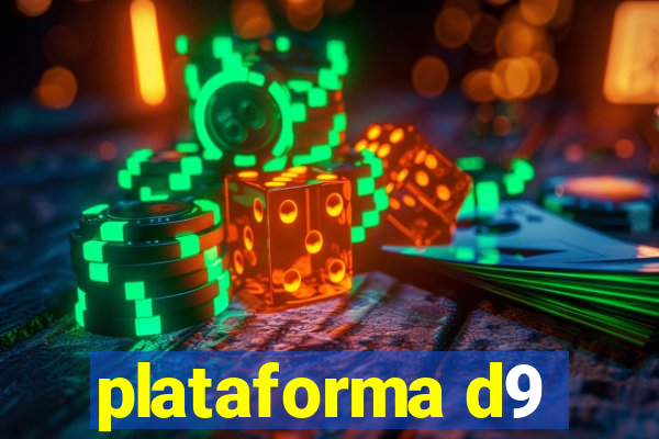 plataforma d9