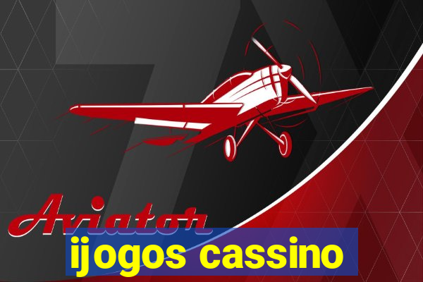 ijogos cassino