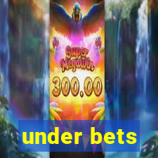 under bets