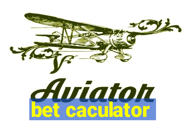 bet caculator