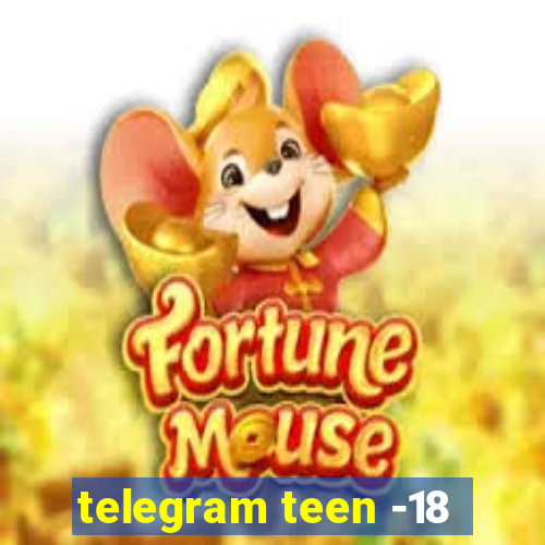 telegram teen -18