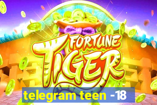 telegram teen -18