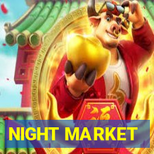 NIGHT MARKET