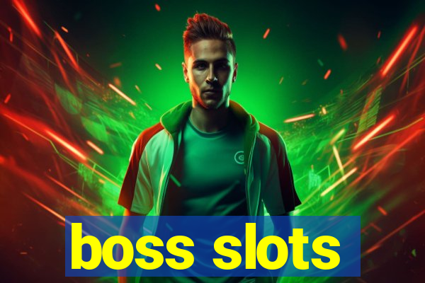 boss slots