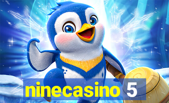 ninecasino 5