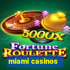 miami casinos